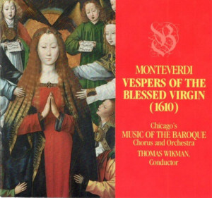 Monteverdi, Claudio ~ Vespers of the Blessed Virgin (1610)